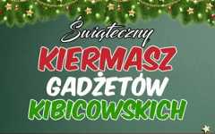 14 grudnia kiermasz gadżetów kibicowskich
