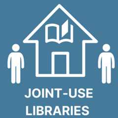 Icons of people and a building with text that reads: Joint-Use Libraries