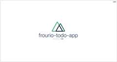 frourio-todo-appと書かれたスクリーンショット