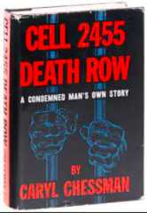 Cell 2455 Death Row by Caryl Chessman