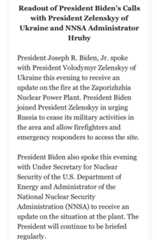 In a phone call, according to the @WhiteHouse, @POTUS joined @ZelenskyyUa in urging Russia to cease its military activities in the area and allow firefighters and emergency responders to access the site of the nuclear power plant