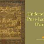 Understanding Pure Land Sect (Part 4)