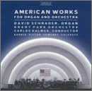 American Works for Organ &amp; Orchestra