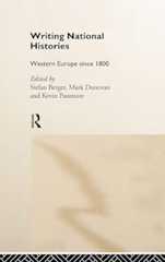 Writing National Histories: Western Europe Since 1800