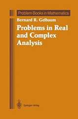 Problems in Real and Complex Analysis (Problem Books in Mathematics)