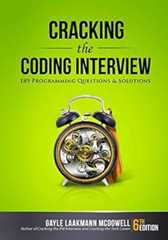 Cracking the Coding Interview: 189 Programming Questions and Solutions
