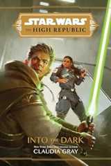 Star Wars: The High Republic: Into the Dark (Star Wars: The High Republic (Young Adult))