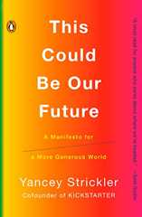 This Could Be Our Future: A Manifesto for a More Generous World (English Edition)