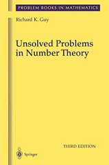 Unsolved Problems in Number Theory (Problem Books in Mathematics, 1)