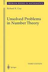 Unsolved Problems in Number Theory (Unsolved Problems in Intuitive Mathematics)