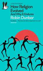 How Religion Evolved: And Why It Endures (Pelican Books) (English Edition)