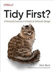 Tidy First?: A Personal Exercise in Empirical Software Design (English Edition)