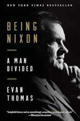 Book cover Being Nixon: A Man Divided