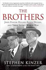 Book cover The Brothers: John Foster Dulles, Allen Dulles, and Their Secret World War