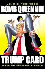 Bomb Queen Volume 8: Ultimate Bomb: Trump Card