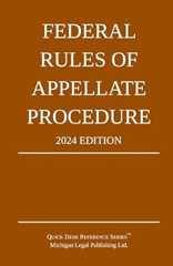 Book cover Federal Rules of Appellate Procedure; 2024 Edition: With Appendix of Length Limits and Official Forms