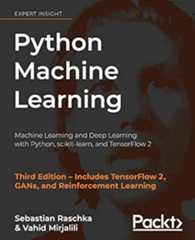 Book cover Python Machine Learning: Machine Learning and Deep Learning with Python, scikit-learn, and TensorFlow 2, 3rd Edition