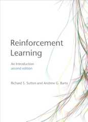 Reinforcement Learning, second edition: An Introduction (Adaptive Computation and Machine Learning series)