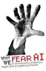 Why We Fear AI: On the Interpretation of Nightmares (English Edition)