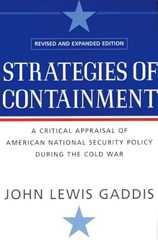 Book cover Strategies of Containment: A Critical Appraisal of American National Security Policy during the Cold War