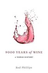 9000 Years of Wine: A World History