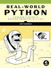 Book cover Real-World Python: A Hacker's Guide to Solving Problems with Code