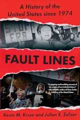 Book cover Fault Lines: A History of the United States Since 1974