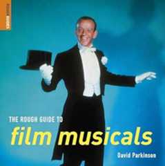 The Rough Guide to Film Musicals 1 (Rough Guide Reference)
