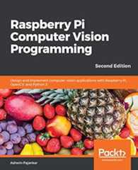 Book cover Raspberry Pi Computer Vision Programming: Design and implement computer vision applications with Raspberry Pi, OpenCV, and Python 3, 2nd Edition