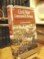 Book cover Civil War Command And Strategy: The Process Of Victory And Defeat
