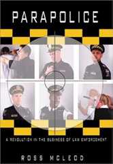 Parapolice: A Revolution in the Business of Law Enforcement