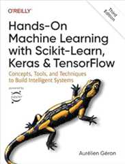 Book cover Hands-On Machine Learning with Scikit-Learn, Keras, and TensorFlow: Concepts, Tools, and Techniques to Build Intelligent Systems