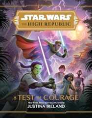 Star Wars: The High Republic: A Test of Courage (Star Wars: The High Republic (Middle Grade))