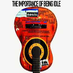 THE IMPORTANCE OF BEING IDLE cover art
