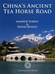 China's Ancient Tea Horse Road (Cognoscenti Books Book 1)