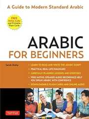 Arabic for Beginners: A Guide to Modern Standard Arabic (with Downloadable Flash Cards and Free Online Audio)