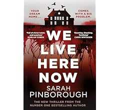 We Live Here Now: The sensational new thriller from the number one bestselling author of BEHIND HER EYES!
