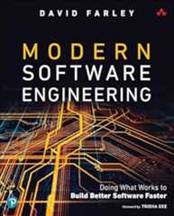 Book cover Modern Software Engineering: Doing What Works to Build Better Software Faster