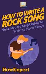 How To Write a Rock Song: Your Step-By-Step Guide To Writing Rock Songs