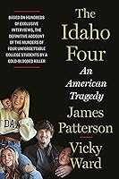 The Idaho Four: An American Tragedy