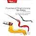 Functional Programming in Java: Harness the Power of Streams and Lambda Expressions