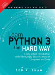 Learn Python 3 the Hard Way Learn Python 3 the Hard Way
