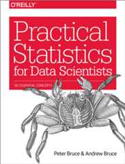 Practical Statistics for Data Scientists Practical Statistics for Data Scientists