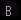 B Button