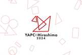 YAPC::Hiroshima 2024 オンライン視聴