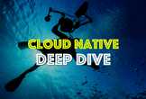 Cloud Native Deep Dive #5: 教育