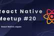 React Native Meetup #20 ft. meta & callstack!
