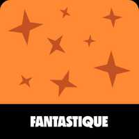 Fantastique