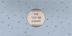 The Top 50 Albums of 2013