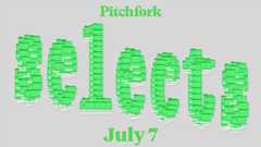 8 Songs You Should Listen to Now: This Week’s Pitchfork Selects Playlist